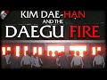 The Daegu Subway Fire - Beyond The Dark #7