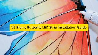 V5 Bionic Butterfly LED Strip Installation Guide