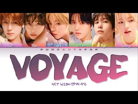 NCT WISH 엔시티 위시 Voyage - Lyrics (Color Coded/ENG/HAN/ROM/가사)