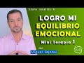 TERAPIA:  LOGRO MI EQUILIBRIO EMOCIONAL PARTE 1   Terapia  Coaching  Sanadora 90