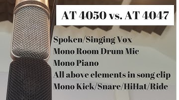 Audio-Technica AT4050 vs Audio-Technica AT4047 comparison mic shootout