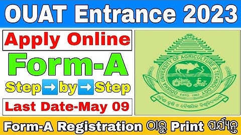 ouat form fill up 2023/ouat apply process step by step/how to fill ouat ug form-A online 2023 odisha