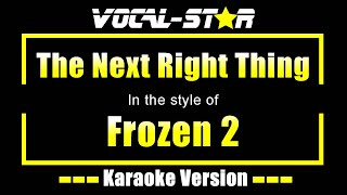 The Next Right Thing - Frozen 2 | Karaoke Song With Lyrics