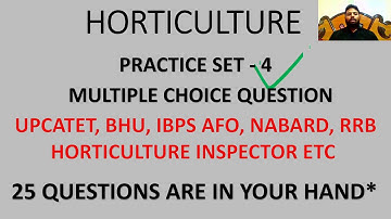 Horticulture objective questions for UPCATET Exam, ICAR, BHU, NABARD, IBPS AFO, NET JRF, AAO, SO