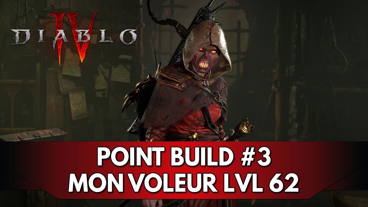 Diablo 4 FR : Point Build #3 - mon Voleur Lames Sournoises lvl 62 ...