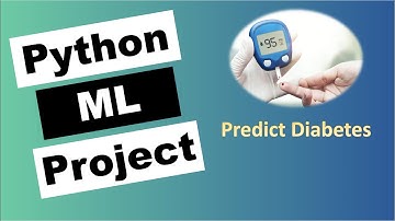 Python Data Science Project to Predict Diabetes | End to End Project with Multiple ML Algorithms