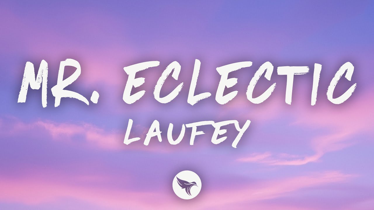 Laufey - Mr. Eclectic (Lyrics)