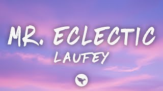Laufey - Mr. Eclectic (Lyrics)