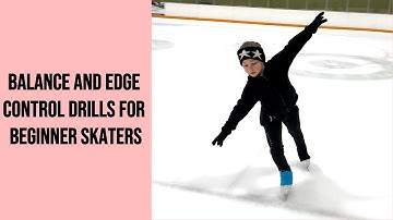Balance and Edge Control Drills for Beginner Skaters: Upper Body + Arms on Ice