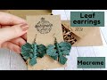 Macrame Leaf Earrings * DIY * Tutorial * Melagrana design * Макраме