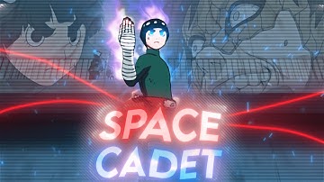 Space Cadet | Naruto[AMV/Edit] Quick Scrap Edit !