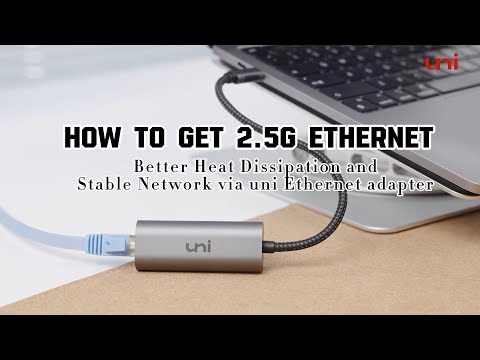 HOW TO GET 2.5G Ethernet ｜Better Heat Dissipation and Stable Network  via uni Ethernet adapter