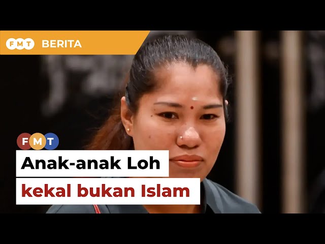 Mahkamah tolak permohonan MAIPs, anak- anak Loh kekal bukan Islam class=