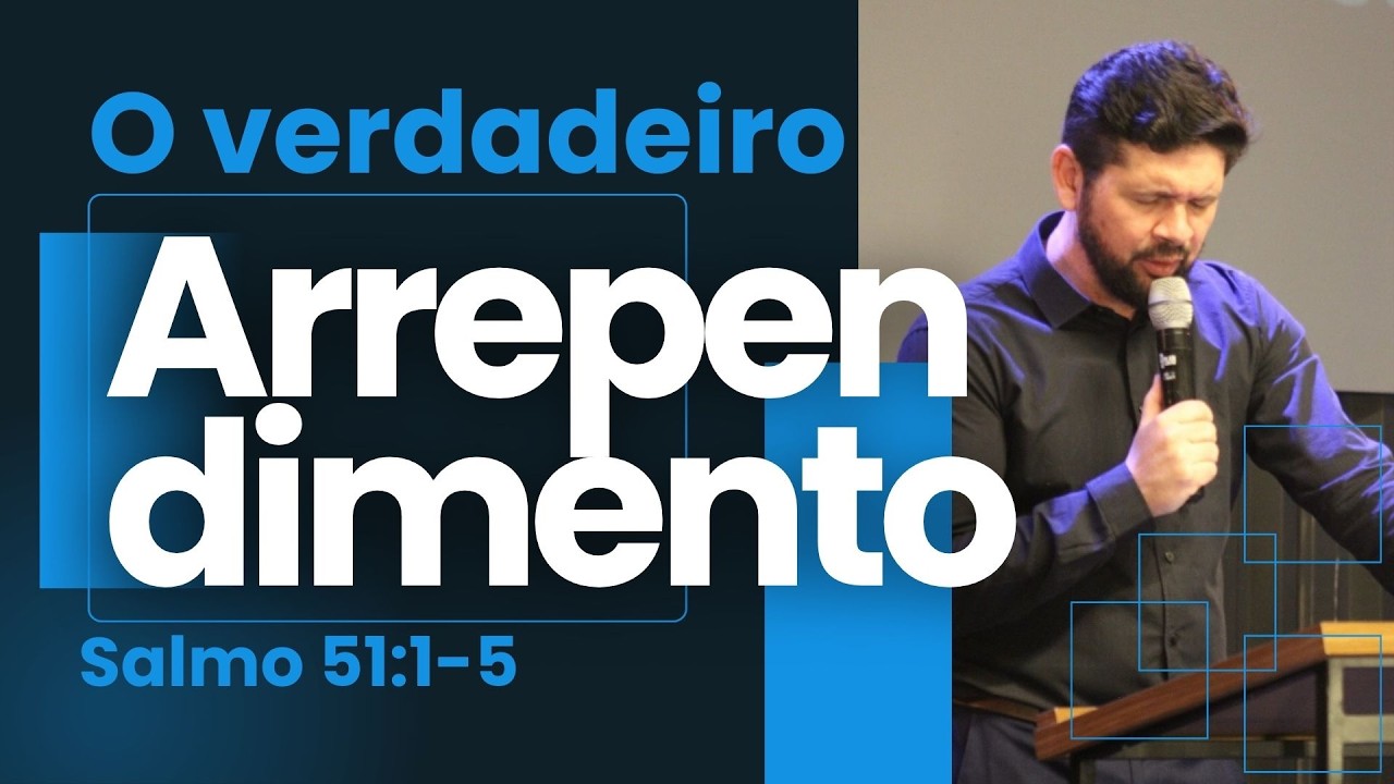O verdadeiro arrepemdimento - Pr. Aletson Sales