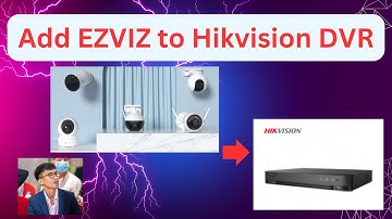 How to Add EZVIZ Camera to Hikvision DVR - EASY Step-by-Step Guide