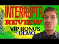 Interruptr Review 🔔Demo🔔$10,000 VIP Bonus🔔 Interruptr Review 🔔🔔🔔