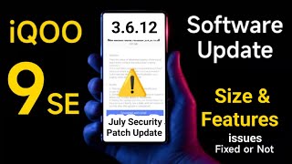 iQOO 9SE Software Update Size & features issues fixed or not #iqoo9series  🔥🔥🔥 screenshot 4