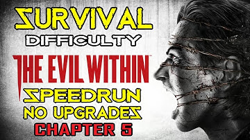 The Evil Within - Survival No Upgrades Speedrun - Chapter 5