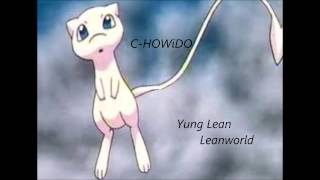 Yung Lean - Leanworld (Slowed) [Unknown Memory]