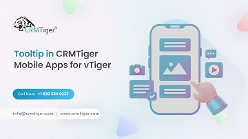 Tooltip in CRMTiger Mobile App for vTiger