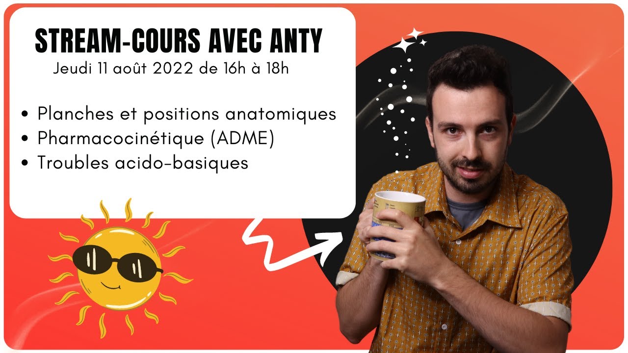 TERMINALE SANTE : 😎Anatomie, pharmacocinétique et troubles acido-basiques (Stream-cours)