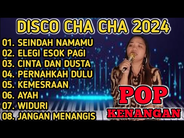 ALBUM DISCO CHA-CHA POP KENANGAN TERLLARIS 2024 COCOK UNTUK TEMAN SANTAI class=