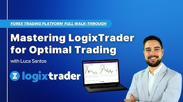 Mastering LogixTrader for Optimal Trading - Full Platform Walk-Through