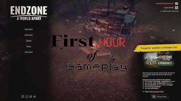 First Hour of Gameplay...Endzone: A World Apart