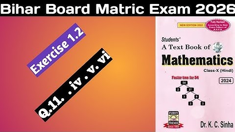 Class 10th dr kc sinha math Exercise 1.2 ka Q.11 ka solution