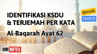 Download lagu Identifikasi KSDU & Terjemah Perkata Al Baqarah Ayat 62