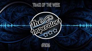 Kill The Buzz - Break The House Down (Hardwell Edit) TOTW#106 | The Imperators