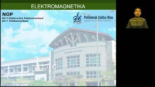 Medan Elektromagnetik Bag 1 - Teknik Elektronika Telekomunikasi - Noptin Harpawi, S.T., M.T.