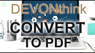 DEVONthink: Evernote Pt. II - Convert To PDF