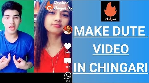 How to make dute videos in Chingari app