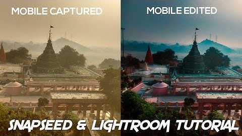 Make Images Look DRAMATIC in SNAPSEED | SNAPSEED & LIGHTROOM TUTORIAL