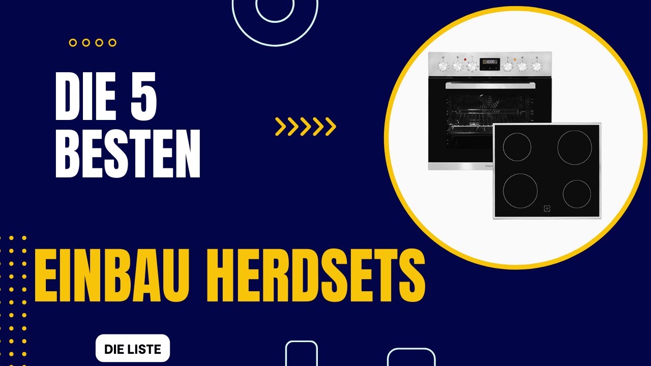 Die 5 Besten Einbau Herdsets 2024 - Top 5 Einbau Herdsets Modelle