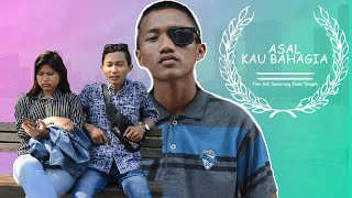 ' ASAL KAU BAHAGIA '  || FILM SHORT MOVIE SEMARANG