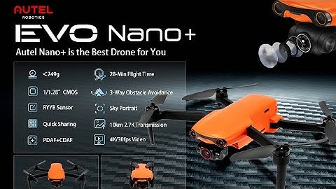 See the details of the best drone for 2023 - Autel Robotics EVO Nano+ Premium Bundle - 4K Camera