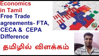 Economics explained in Tamil|Free Trade agreements| FTA, CECA, CEPA- Difference