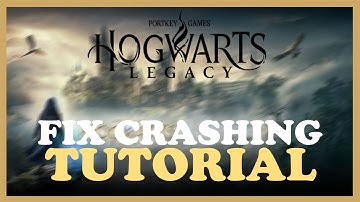 Hogwarts Legacy – How to Fix Crashing, Lagging, Freezing – Complete Tutorial