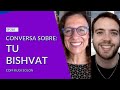 CONVERSA SOBRE TU BISHVAT - COM RUDI SOLON - EP-210