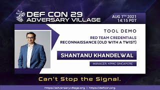 DEF CON 29 Adversary Village - Shantanu - Red Team Credentials Reconnaissance (OLD with a TWIST)