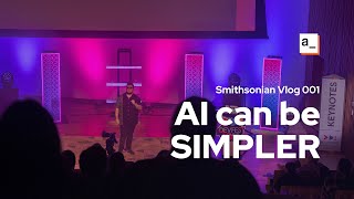 AI can be SIMPLER than you think - Smithsonian Vlog 001: Calgary DevFest screenshot 3