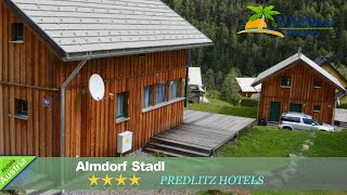 Almdorf Stadl - Stadl - Predlitz Hotels, Austria