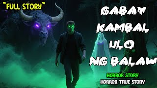 GABAY KAMBAL ULO NG BALAW | BERTUD NG DALAWANG ISIP AT ISANG KATAWAN | ASWANG FULL STORY