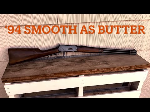Winchester 94: Smooth As Butter!