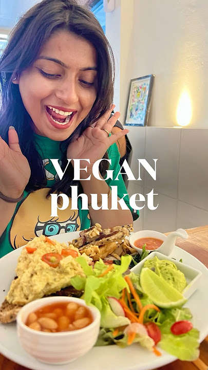 Vegan in Phuket #vegetarian