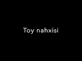 Toy nahxisi  uyghur song