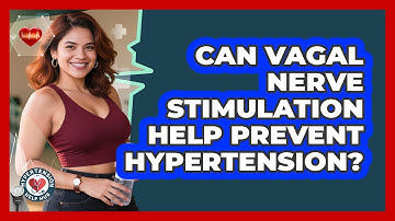 Can Vagal Nerve Stimulation Help Prevent Hypertension? - Hypertension Help Hub