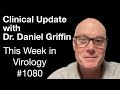 TWiV 1080: Clinical update with Dr. Daniel Griffin
